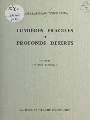 cover image of Lumières fragiles et profonds déserts